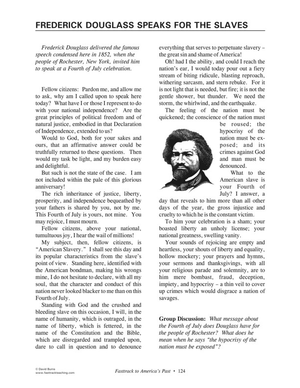 Fasttrack to America's Past - Section 4 The Growing Years 1800 - 1860   Frederick Doughlass Speaks for the Slaves - 1852 speech in Rochester, NY on the Fourth of July